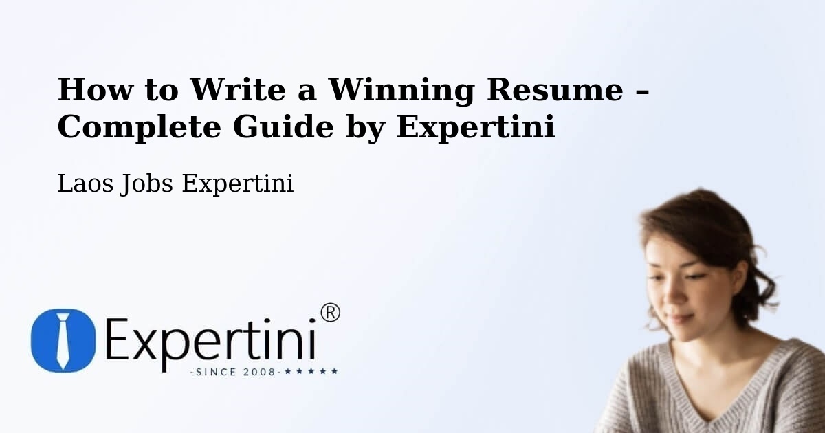Resume Writing Guide for Job Seekers – Ban Thatèng - Ban Thatèng, Laos Jobs Expertini